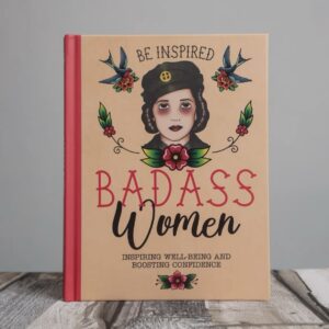 Badass Women – Be Inspired